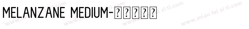 Melanzane Medium字体转换